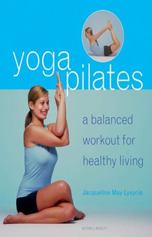 Yogapilates : A Balanced Workout for Healthy Living 